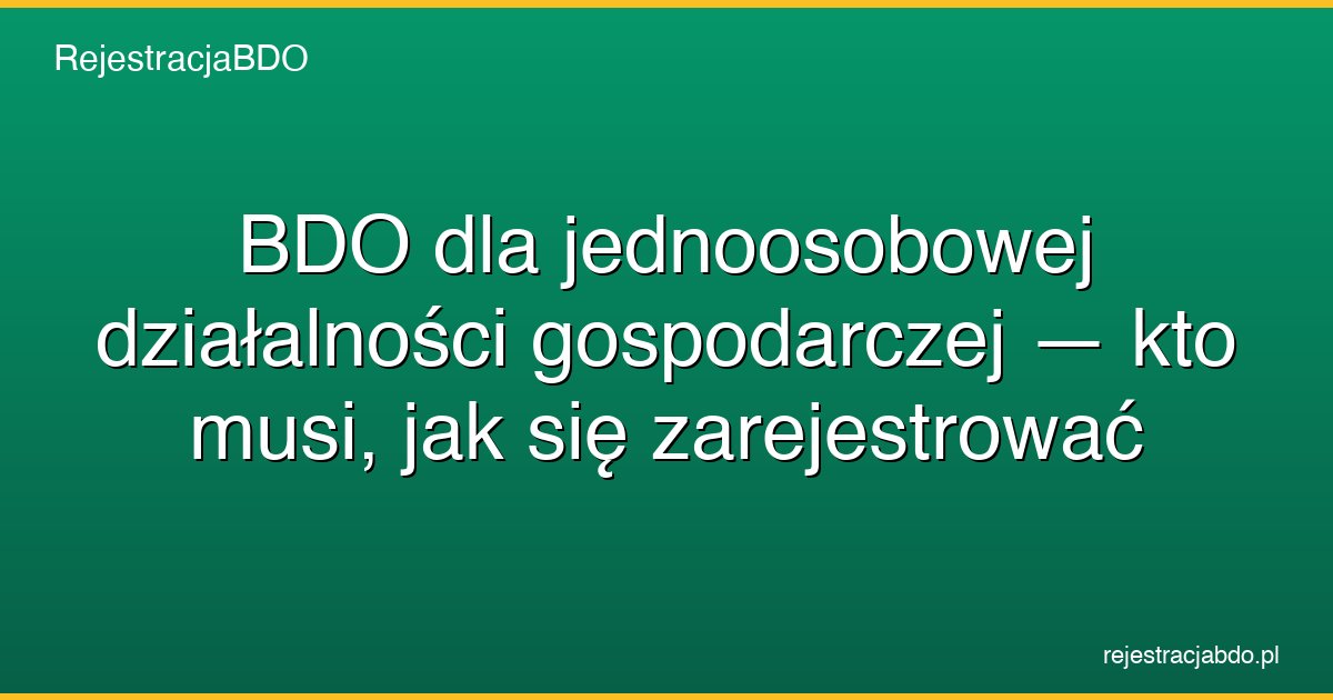 bdo dla jednoosobowej dzialalnosci gospodarczej featured