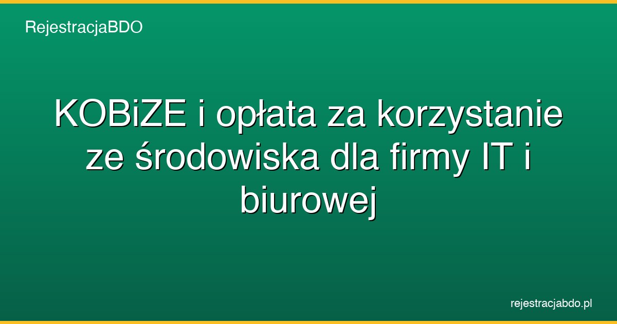 kobize oplata za srodowisko firma it featured