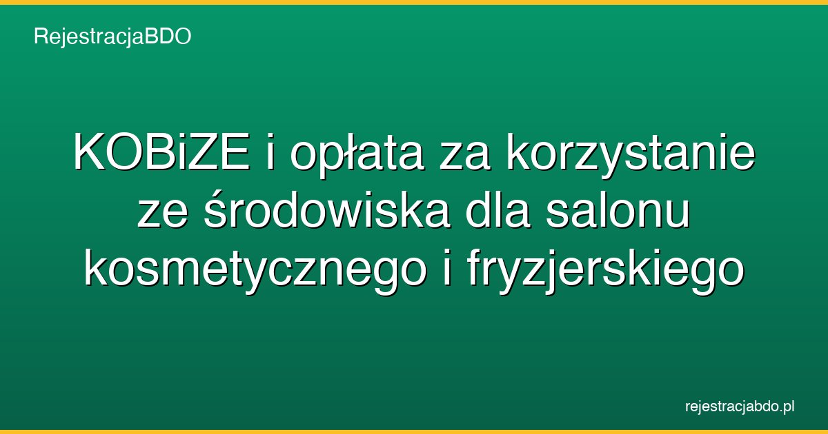 kobize oplata za srodowisko salon kosmetyczny featured