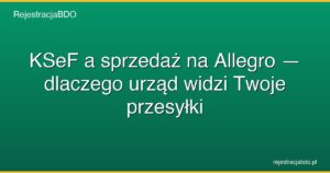 ksef allegro przesylki urzad widzi featured