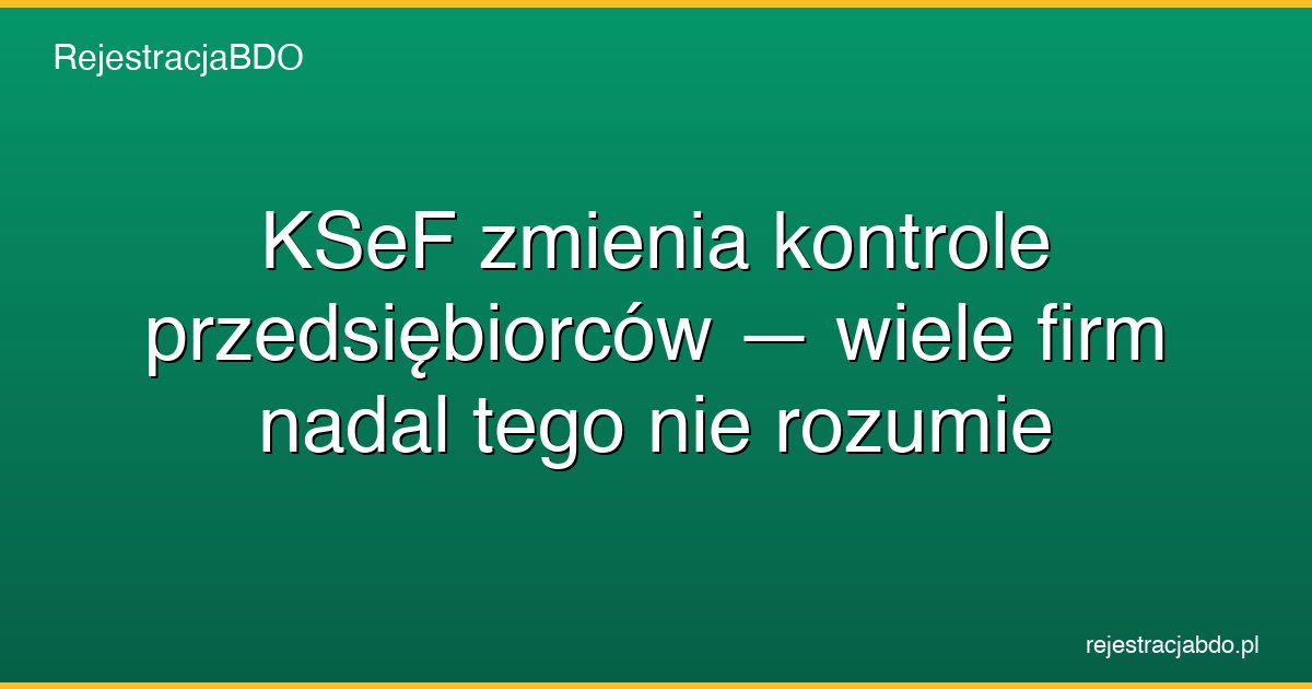ksef kontrola faktury obowiazki featured
