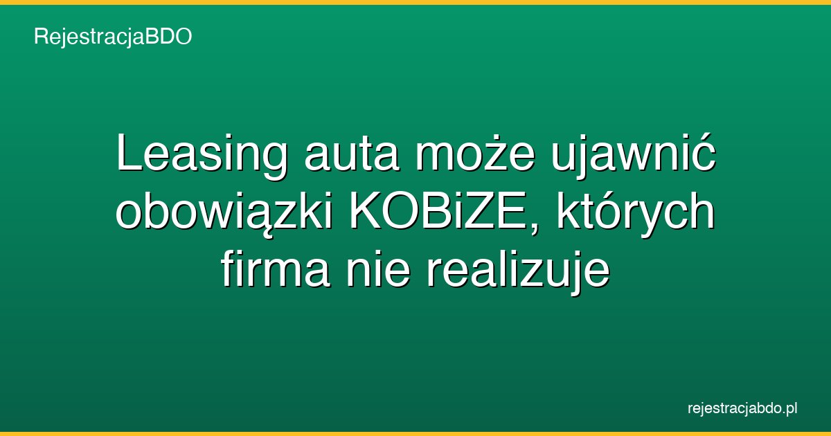 leasing auta kobize obowiazki emisje featured