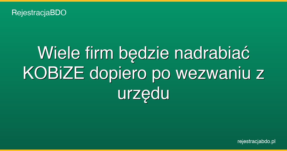 nadrabianie kobize wezwanie urzed featured
