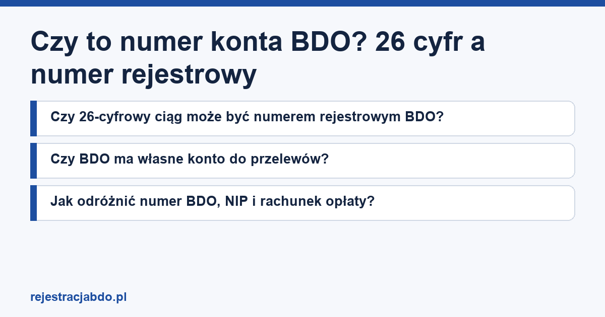 Plansza z tytułem artykułu: Czy to numer konta BDO? 26 cyfr a numer rejestrowy