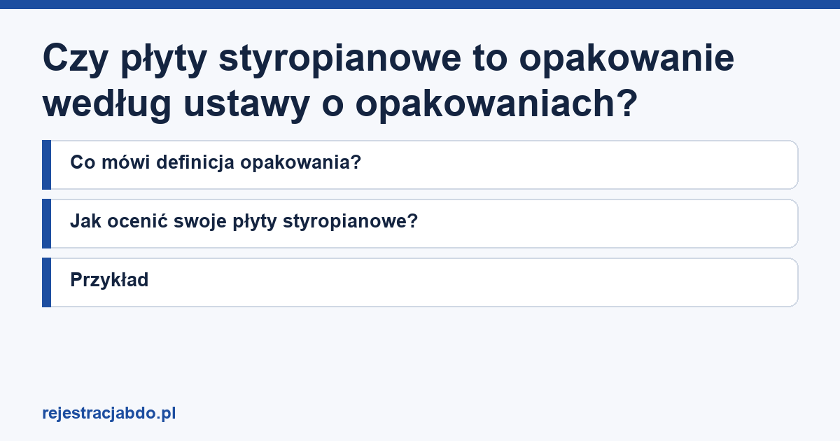 Czy płyty styropianowe to opakowanie według ustawy o opakowaniach?