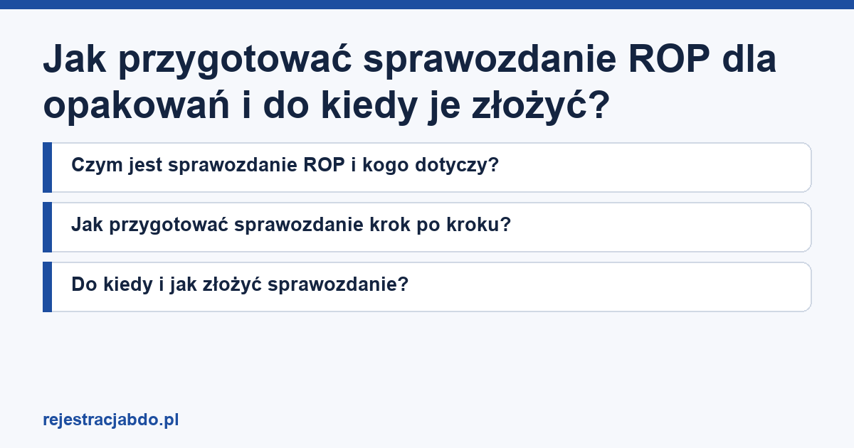 Plansza z tytułem artykułu: Jak przygotować sprawozdanie ROP dla opakowań i do kiedy je złożyć?