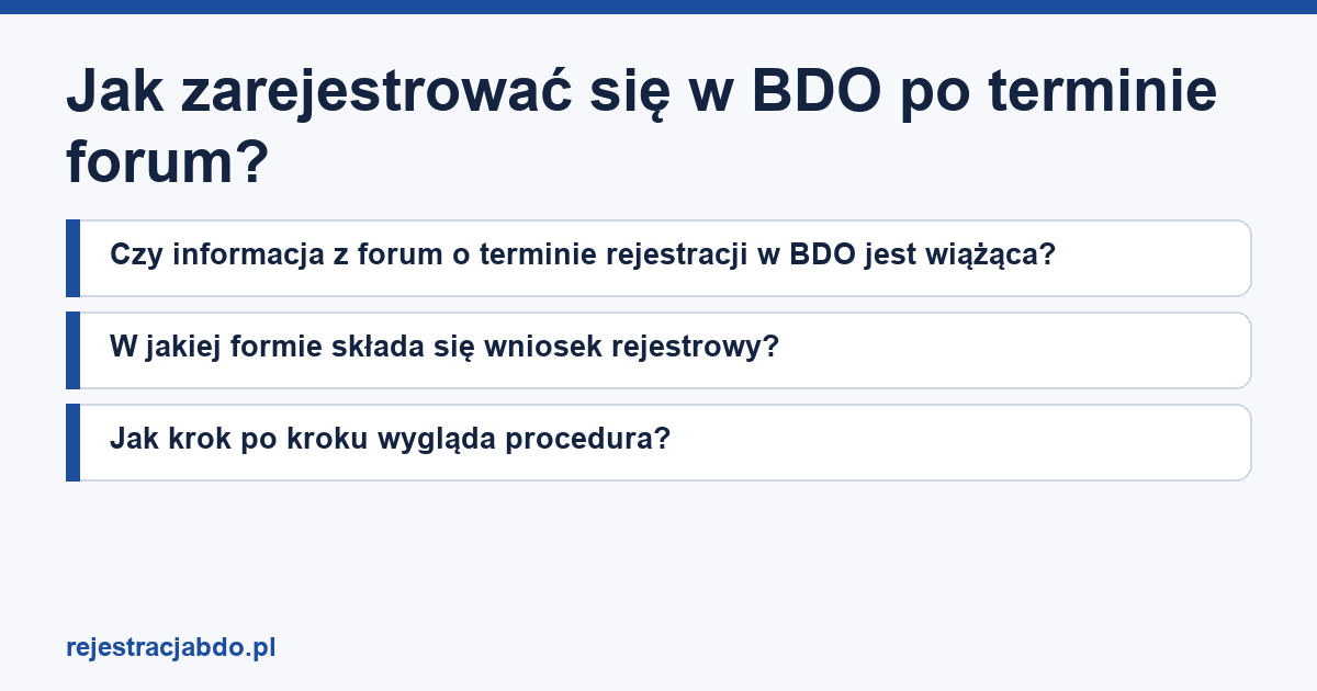 Plansza z tytułem artykułu: Jak zarejestrować się w BDO po terminie forum?