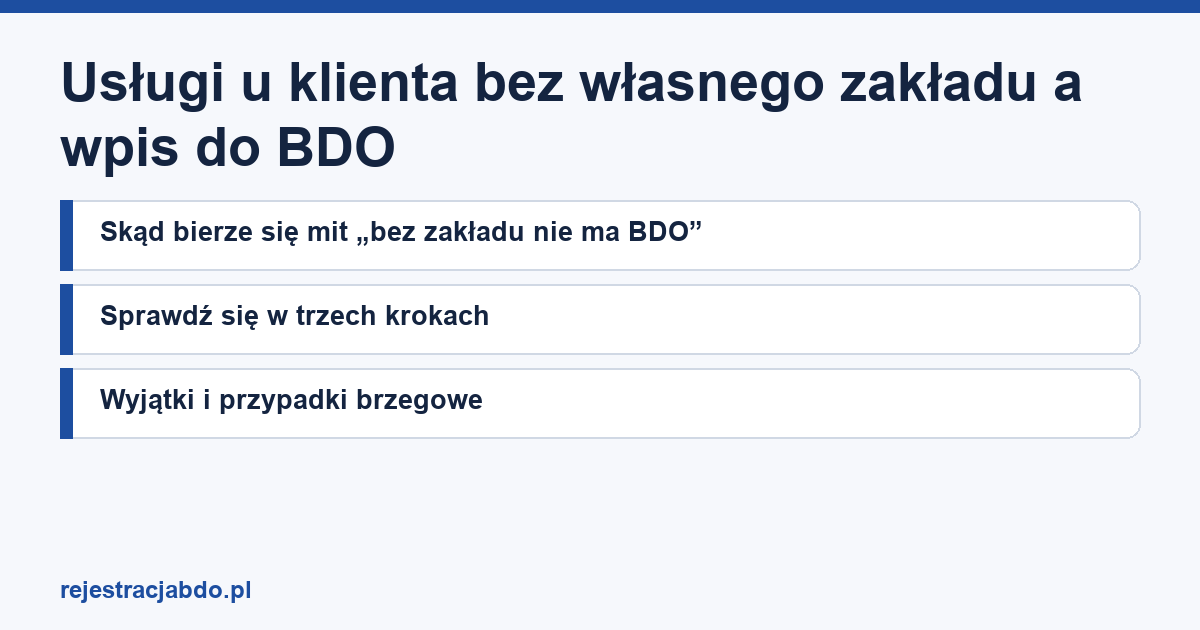 Karta artykułu: Usługi u klienta bez własnego zakładu a wpis do BDO