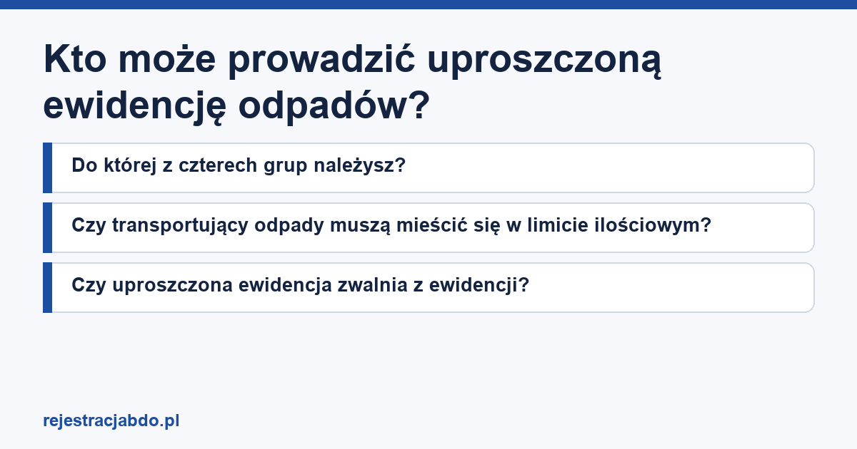 Karta artykułu: Kto może prowadzić uproszczoną ewidencję odpadów?