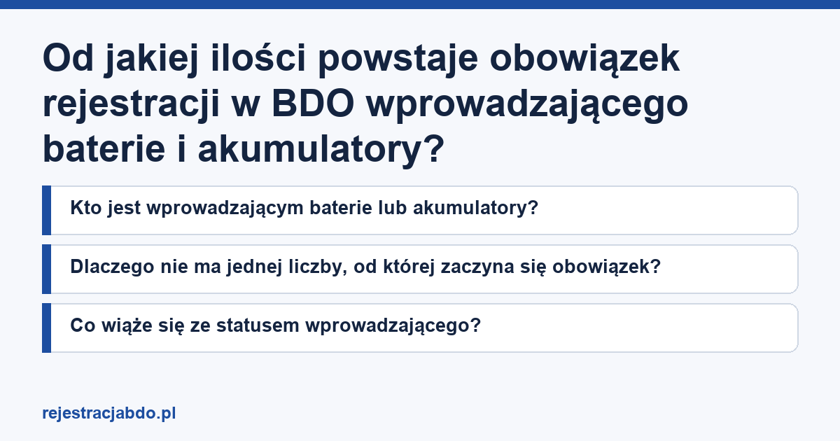 Karta artykułu: Od jakiej ilości powstaje obowiązek rejestracji w BDO wprowadzającego baterie i akumulatory?