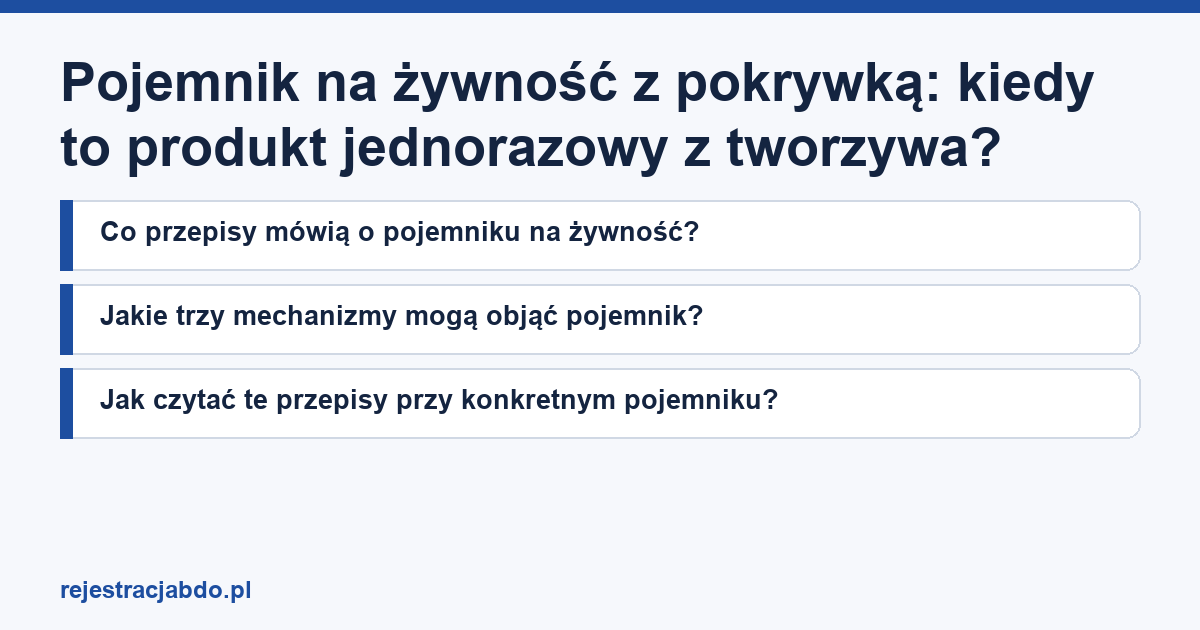 Karta artykułu: Pojemnik na żywność z pokrywką: kiedy to produkt jednorazowy z tworzywa?