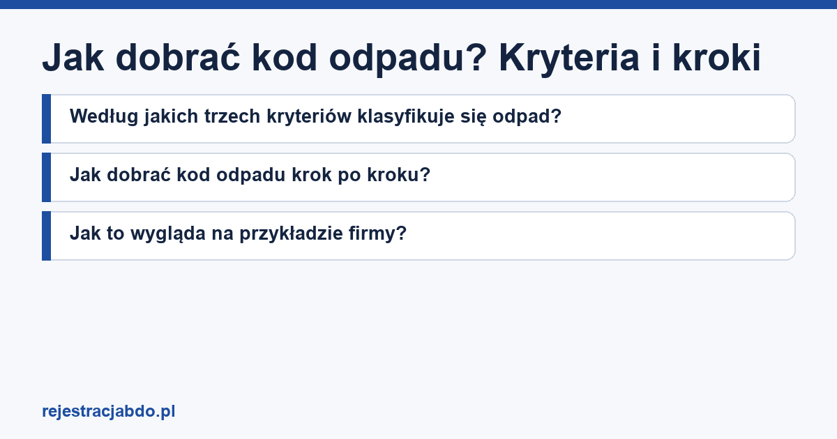 Karta artykułu: Jak dobrać kod odpadu? Kryteria i kroki