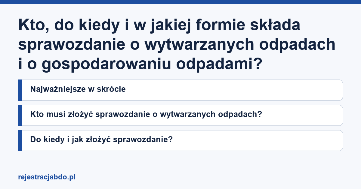 Karta artykułu: Kto, do kiedy i w jakiej formie składa sprawozdanie o wytwarzanych odpadach i o gospodarowaniu odpadami?