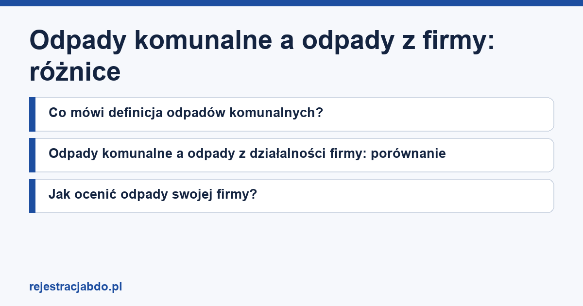 Karta artykułu: Odpady komunalne a odpady z firmy: różnice
