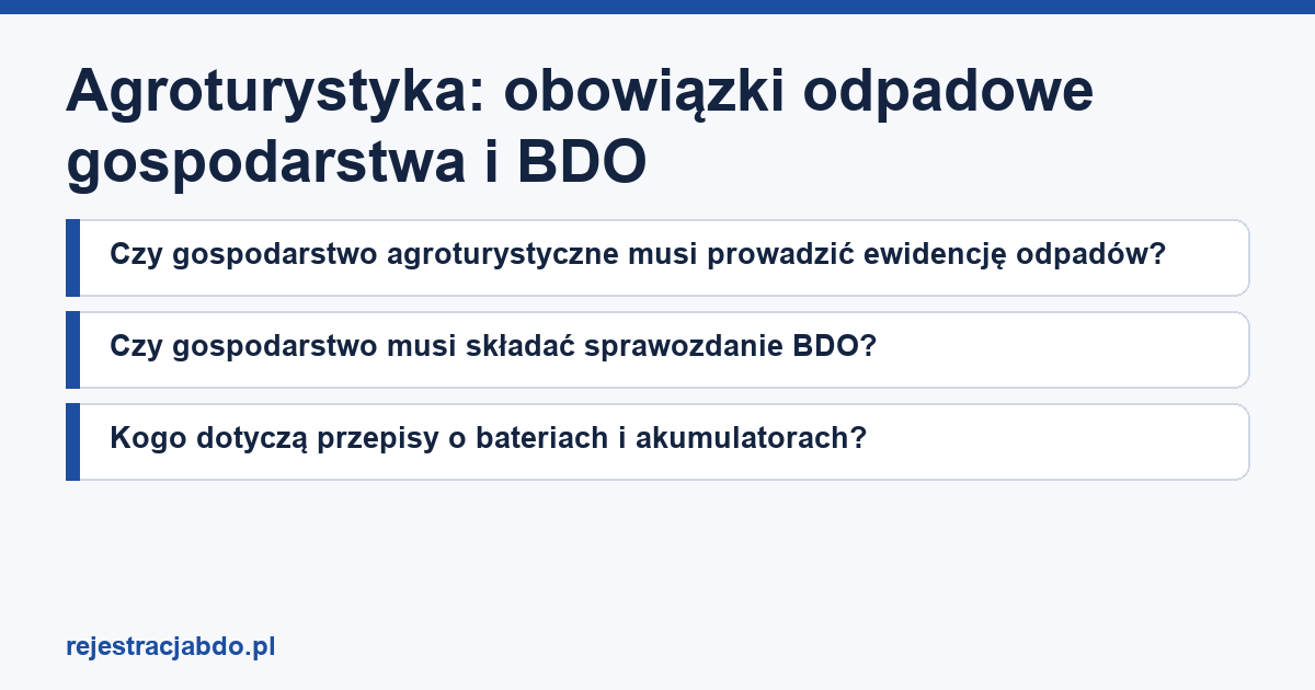 Karta artykułu: Agroturystyka: obowiązki odpadowe gospodarstwa i BDO