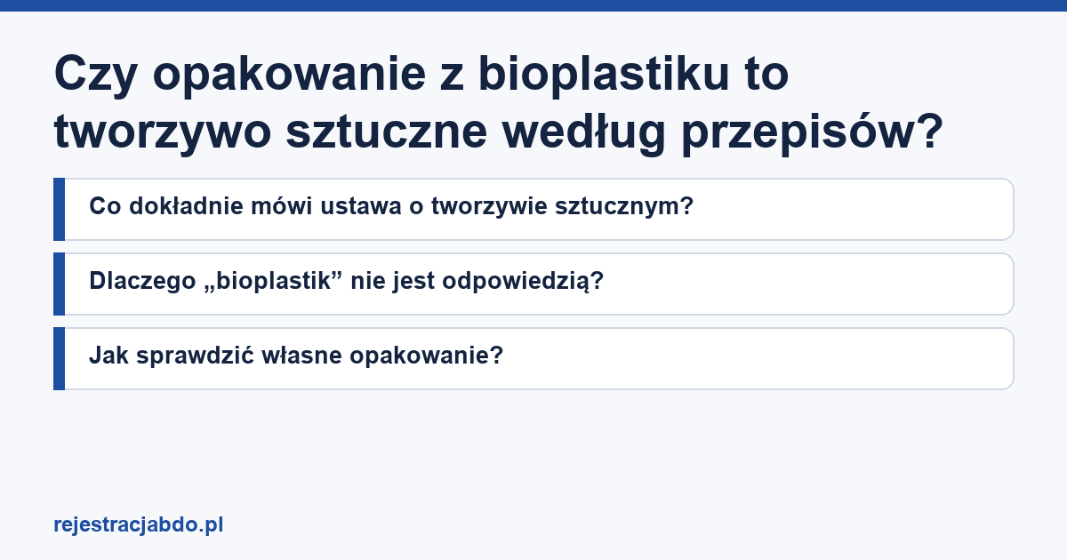 Karta artykułu: Czy opakowanie z bioplastiku to tworzywo sztuczne według przepisów?