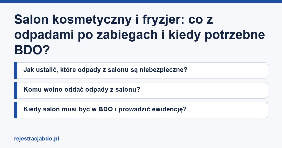 Karta artykułu: Salon kosmetyczny i fryzjer: co z odpadami po zabiegach i kiedy potrzebne BDO?